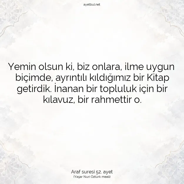 Ayetbul | Kuran Mealleri | Quran | Araf suresi 52. ayet