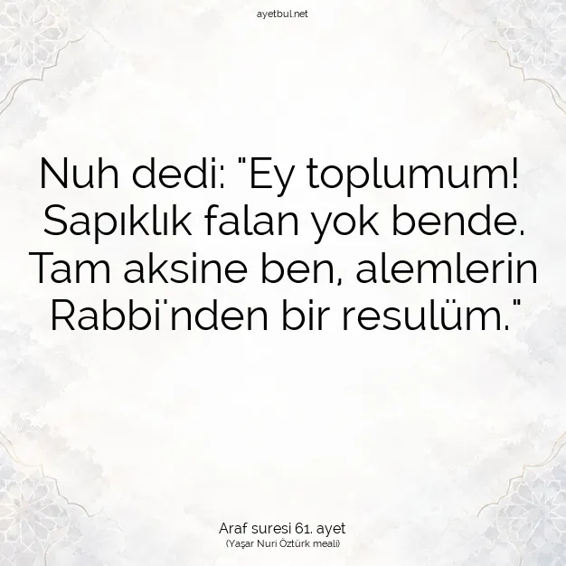 Ayetbul | Kuran Mealleri | Quran | Araf suresi 61. ayet