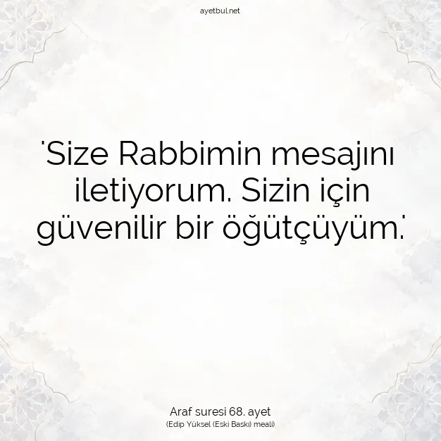 Ayetbul | Kuran Mealleri | Quran | Araf suresi 68. ayet