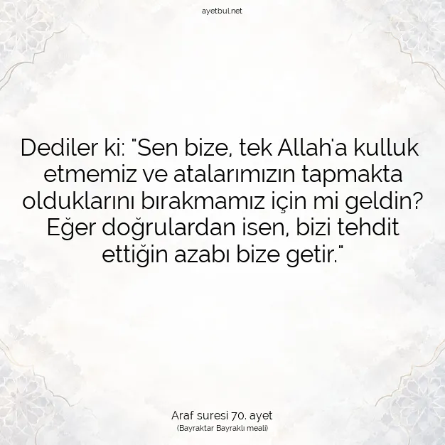 Ayetbul | Kuran Mealleri | Quran | Araf suresi 70. ayet