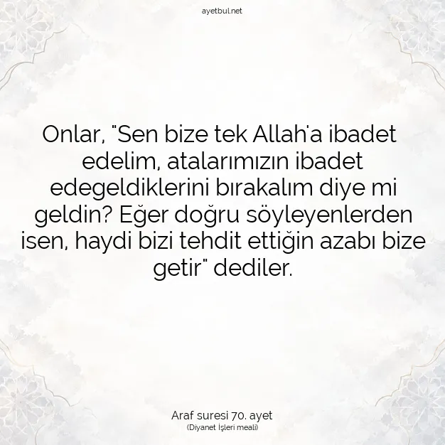 Ayetbul | Kuran Mealleri | Quran | Araf suresi 70. ayet