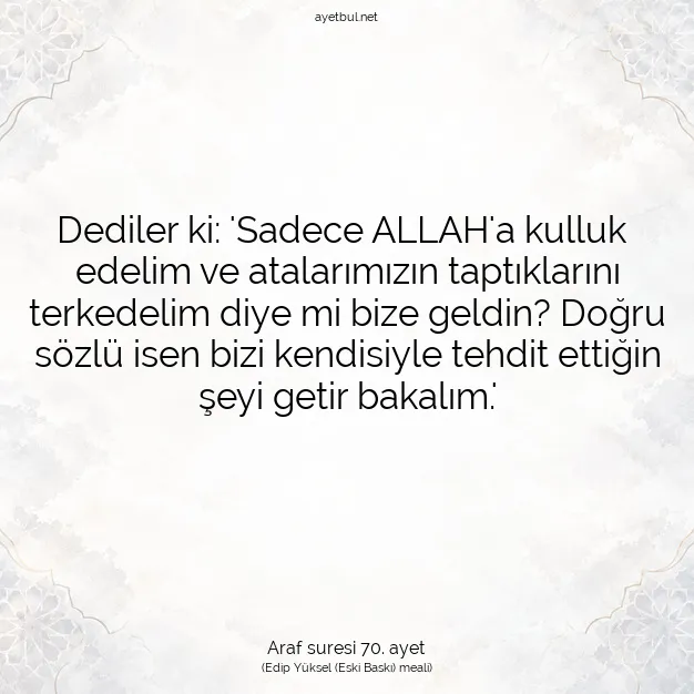 Ayetbul | Kuran Mealleri | Quran | Araf suresi 70. ayet