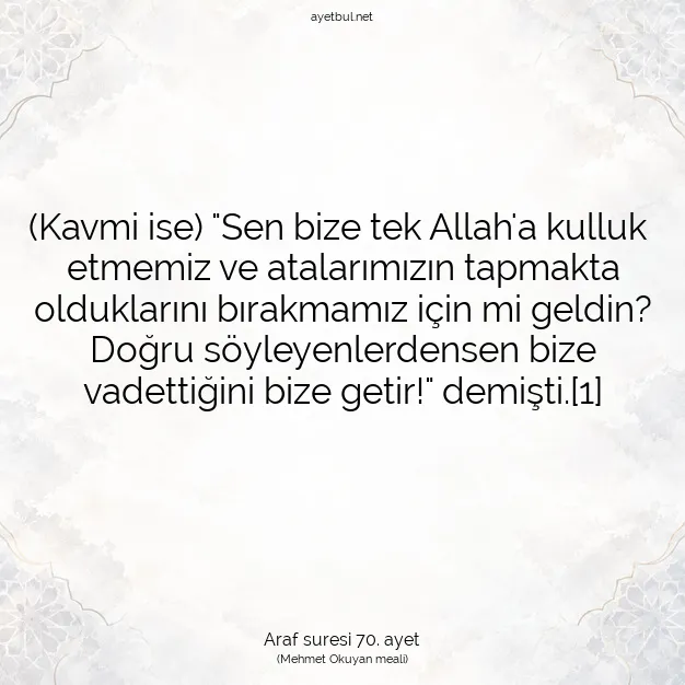 Ayetbul | Kuran Mealleri | Quran | Araf suresi 70. ayet