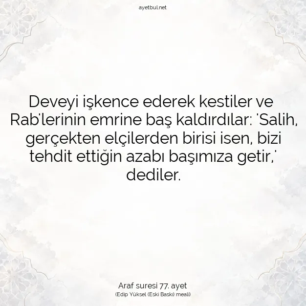 Ayetbul | Kuran Mealleri | Quran | Araf suresi 77. ayet