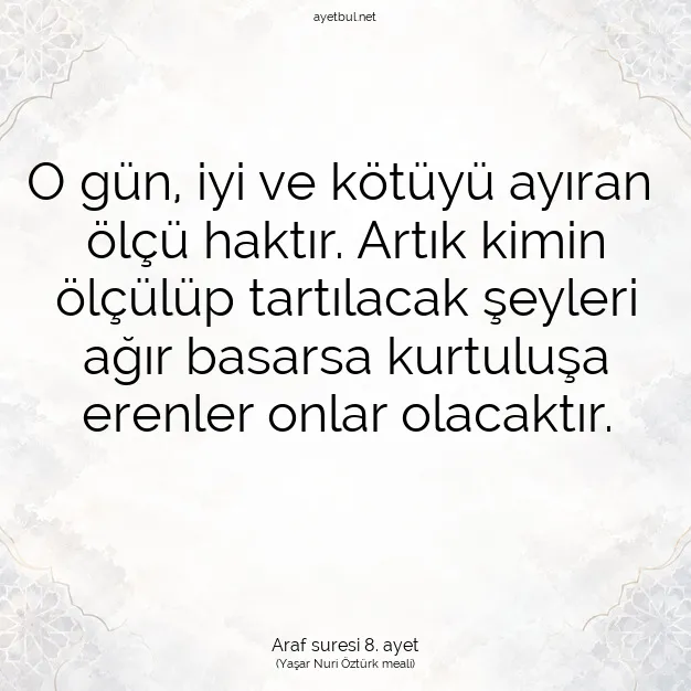 Ayetbul | Kuran Mealleri | Quran | Araf suresi 8. ayet