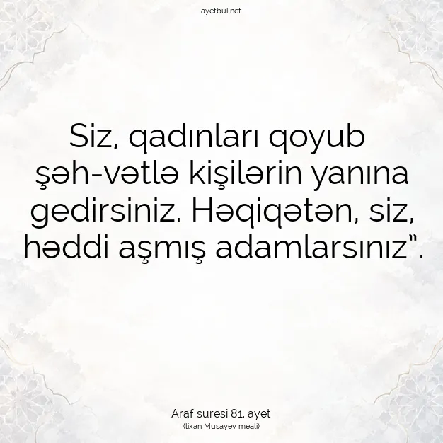 Ayetbul | Kuran Mealleri | Quran | Araf suresi 81. ayet