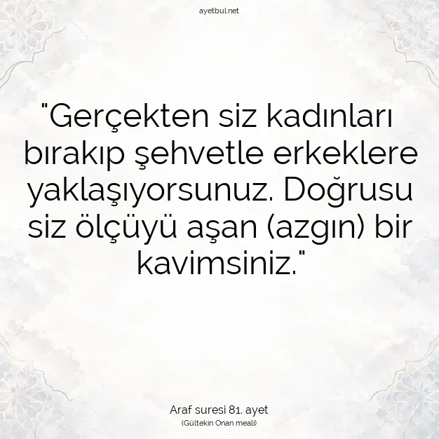 Ayetbul | Kuran Mealleri | Quran | Araf suresi 81. ayet