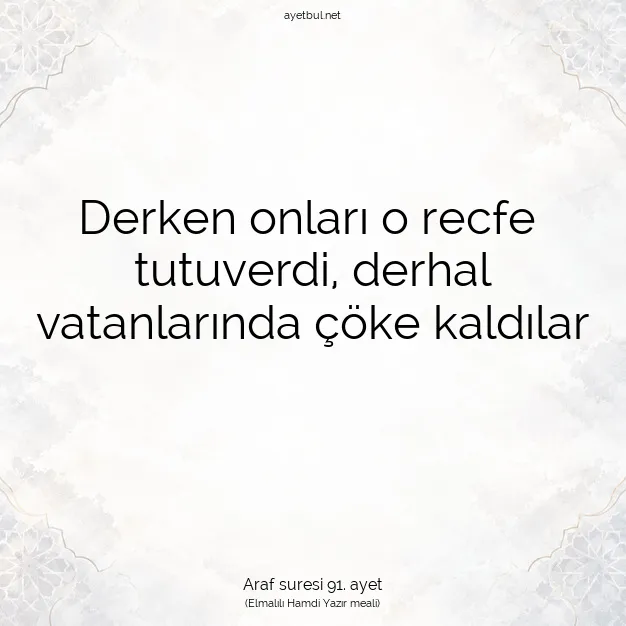 Ayetbul | Kuran Mealleri | Quran | Araf suresi 91. ayet