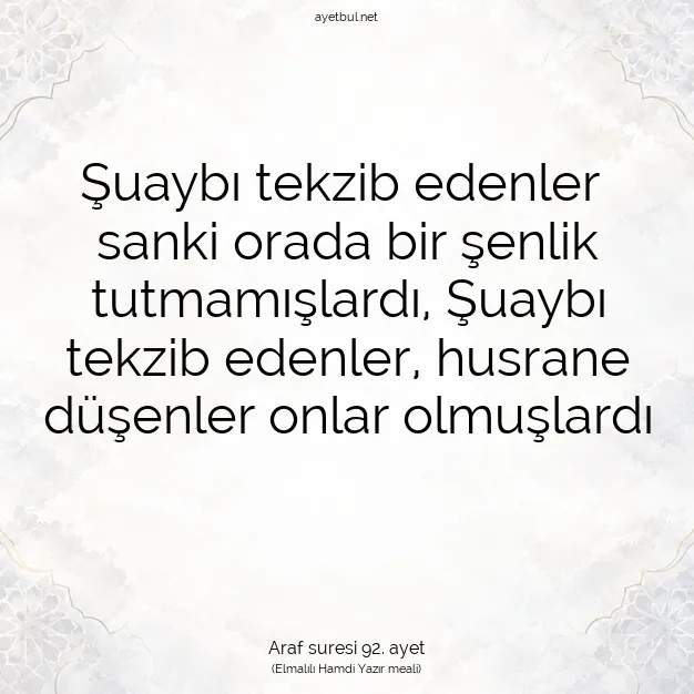 Ayetbul | Kuran Mealleri | Quran | Araf suresi 92. ayet