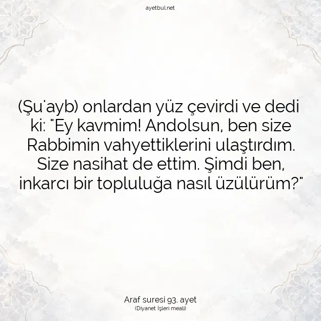 Ayetbul | Kuran Mealleri | Quran | Araf suresi 93. ayet