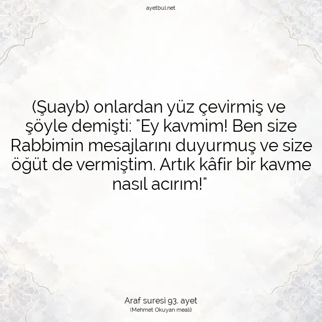 Ayetbul | Kuran Mealleri | Quran | Araf suresi 93. ayet