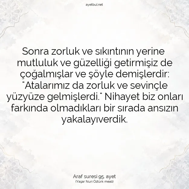 Ayetbul | Kuran Mealleri | Quran | Araf suresi 95. ayet