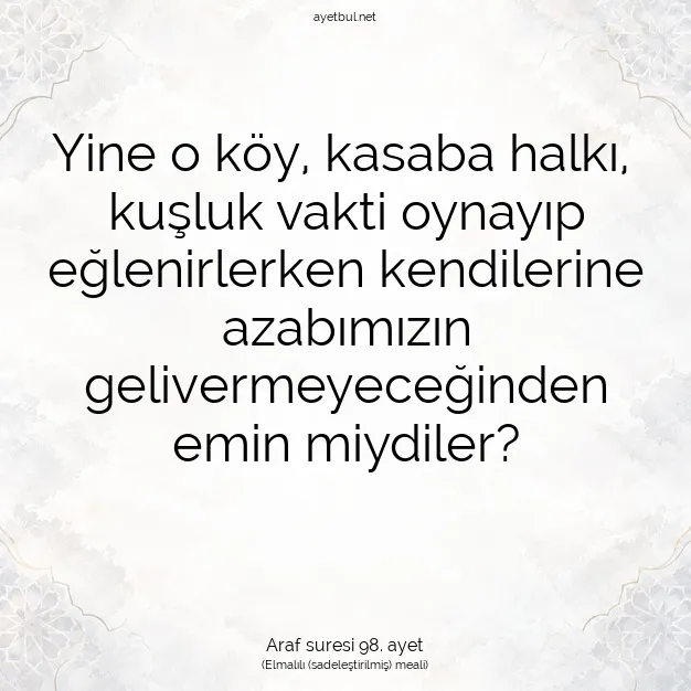 Ayetbul | Kuran Mealleri | Quran | Araf suresi 98. ayet