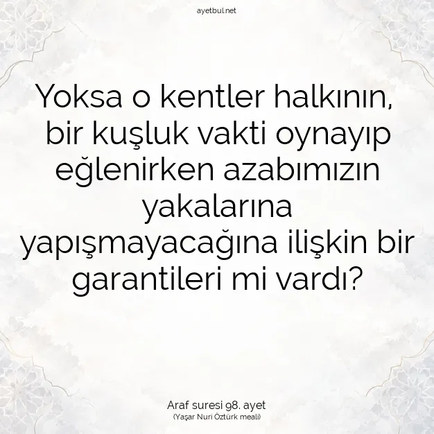 Ayetbul | Kuran Mealleri | Quran | Araf suresi 98. ayet