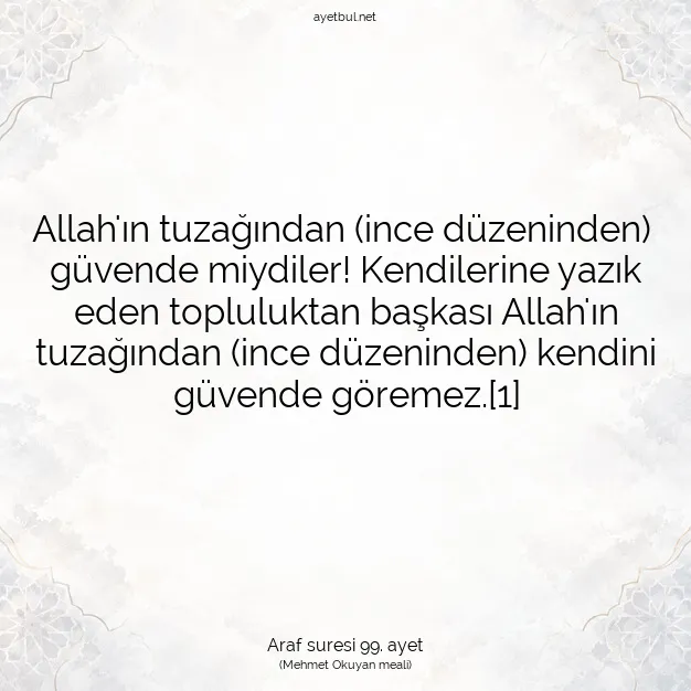 Ayetbul | Kuran Mealleri | Quran | Araf suresi 99. ayet