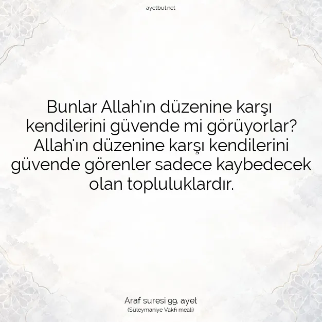 Ayetbul | Kuran Mealleri | Quran | Araf suresi 99. ayet