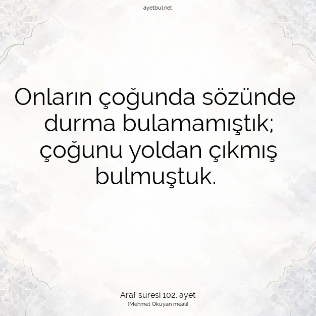 Ayetbul | Kuran Mealleri | Quran | Araf suresi 102. ayet
