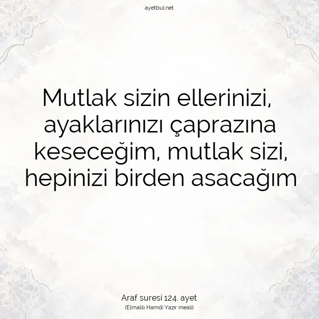 Ayetbul | Kuran Mealleri | Quran | Araf suresi 124. ayet