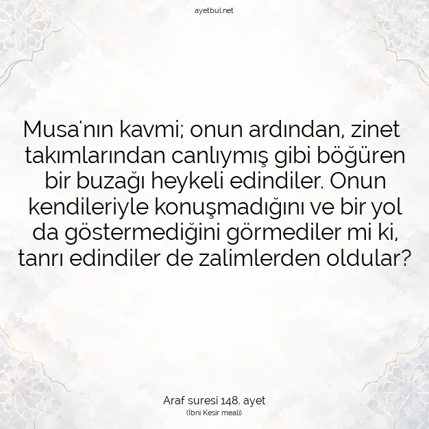 Ayetbul | Kuran Mealleri | Quran | Araf suresi 148. ayet