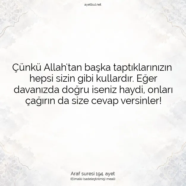 Ayetbul | Kuran Mealleri | Quran | Araf suresi 194. ayet