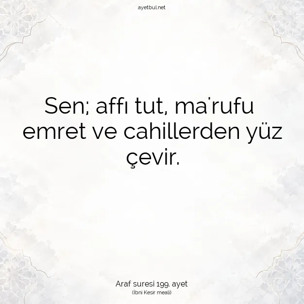 Ayetbul | Kuran Mealleri | Quran | Araf suresi 199. ayet