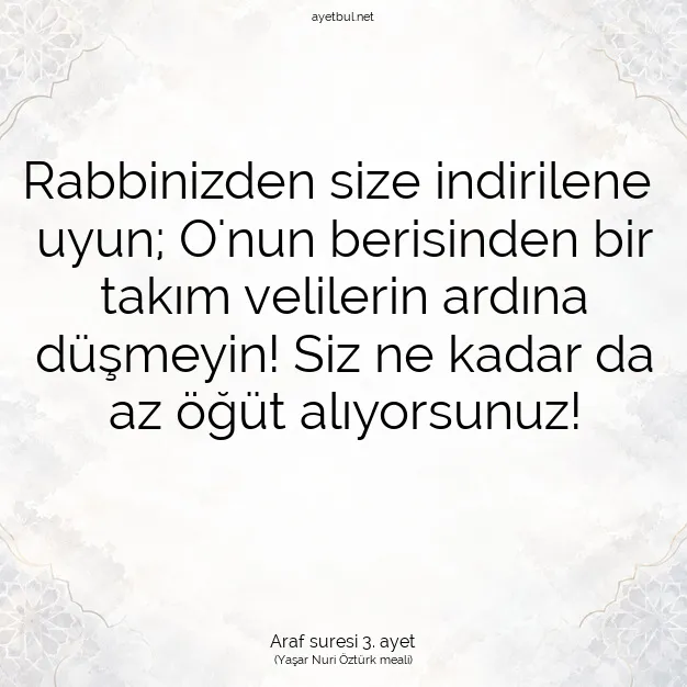 Ayetbul | Kuran Mealleri | Quran | Araf suresi 3. ayet
