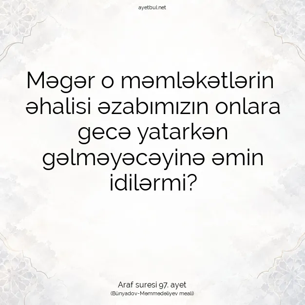 Ayetbul | Kuran Mealleri | Quran | Araf suresi 97. ayet