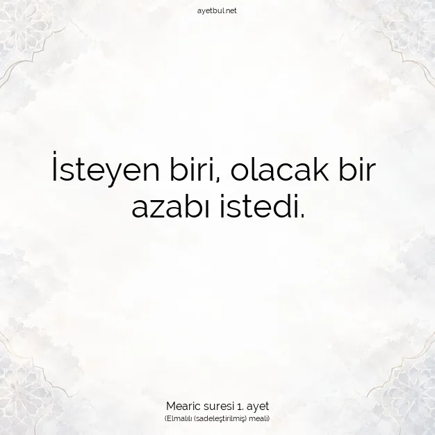 Ayetbul | Kuran Mealleri | Quran | Mearic suresi 1. ayet