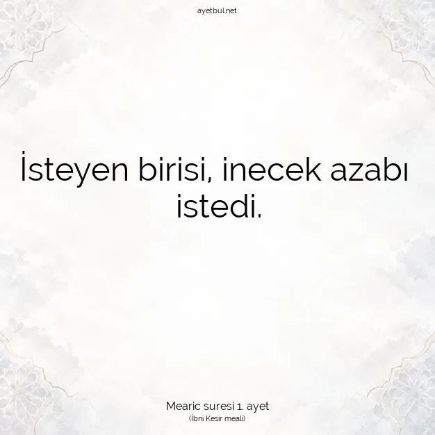 Ayetbul | Kuran Mealleri | Quran | Mearic suresi 1. ayet