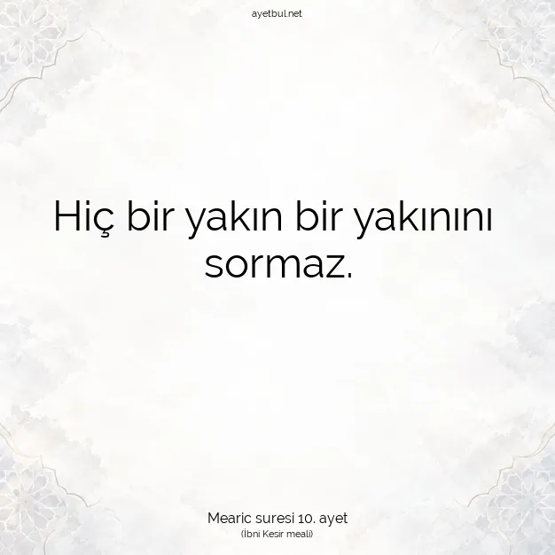 Ayetbul | Kuran Mealleri | Quran | Mearic suresi 10. ayet