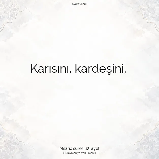 Ayetbul | Kuran Mealleri | Quran | Mearic suresi 12. ayet