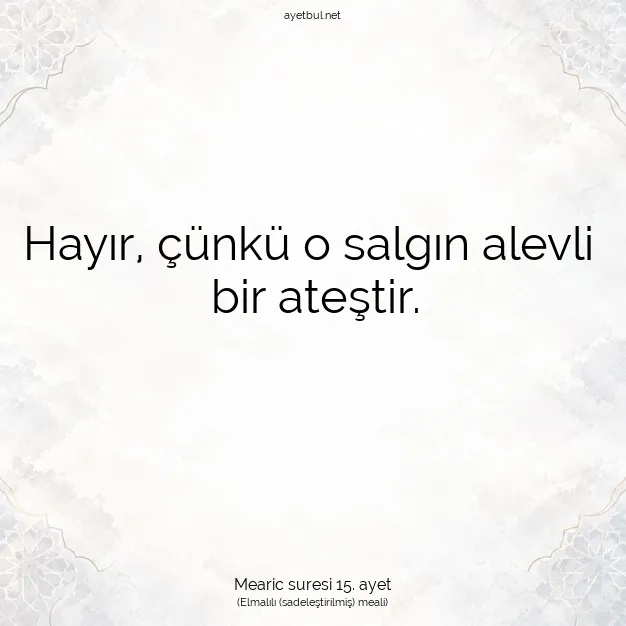 Ayetbul | Kuran Mealleri | Quran | Mearic suresi 15. ayet