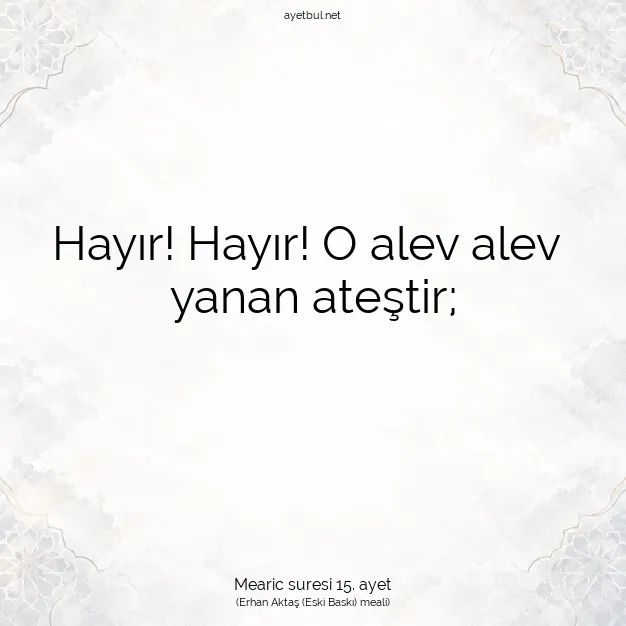 Ayetbul | Kuran Mealleri | Quran | Mearic suresi 15. ayet