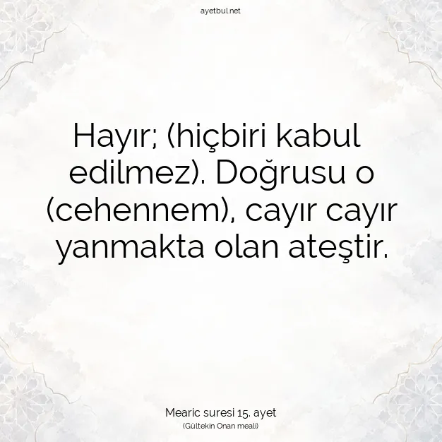 Ayetbul | Kuran Mealleri | Quran | Mearic suresi 15. ayet