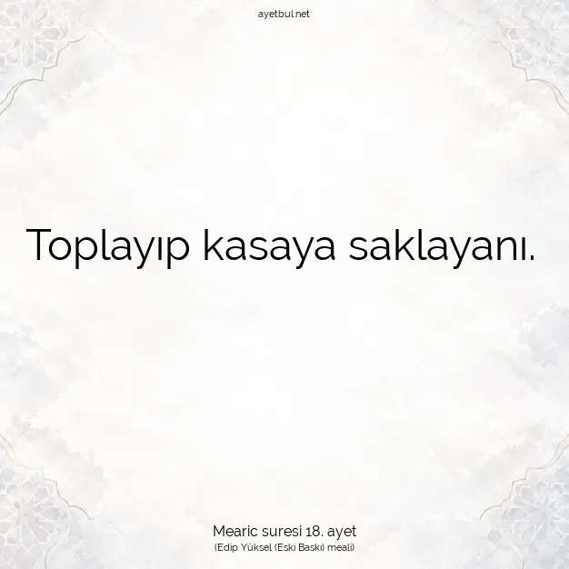 Ayetbul | Kuran Mealleri | Quran | Mearic suresi 18. ayet