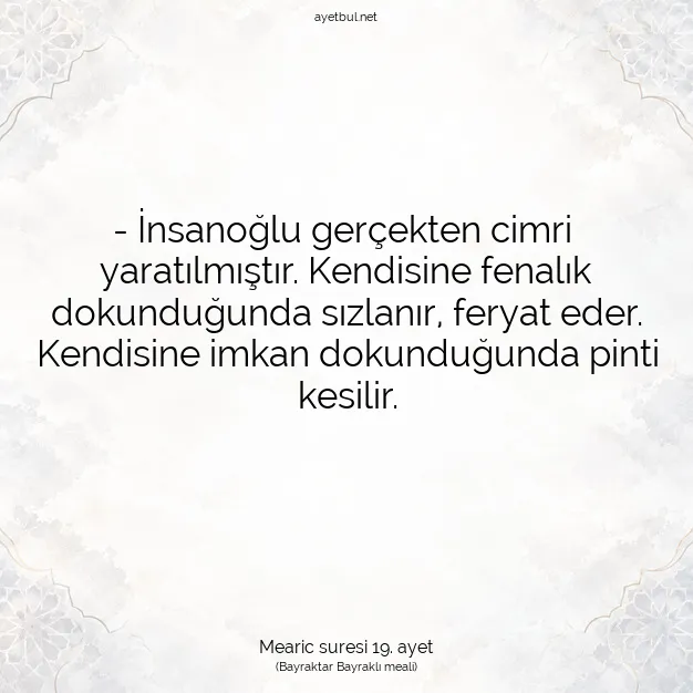 Ayetbul | Kuran Mealleri | Quran | Mearic suresi 19. ayet