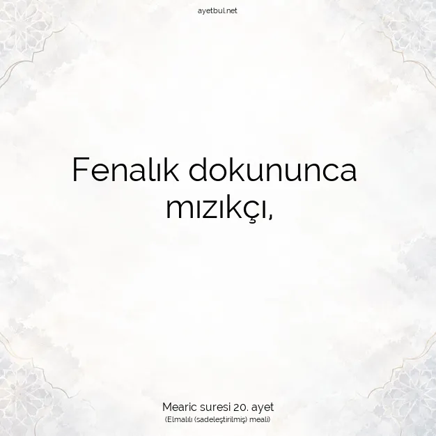 Ayetbul | Kuran Mealleri | Quran | Mearic suresi 20. ayet
