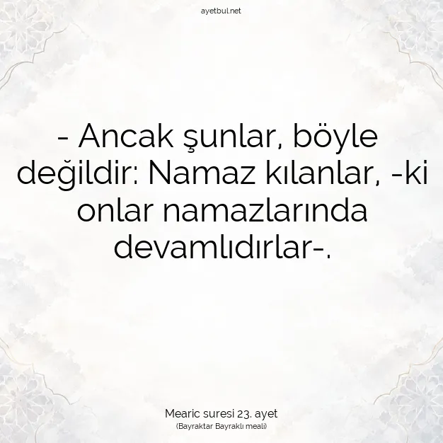Ayetbul | Kuran Mealleri | Quran | Mearic suresi 23. ayet