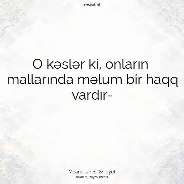 Ayetbul | Kuran Mealleri | Quran | Mearic suresi 24. ayet