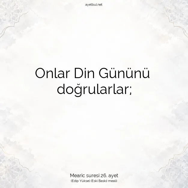 Ayetbul | Kuran Mealleri | Quran | Mearic suresi 26. ayet