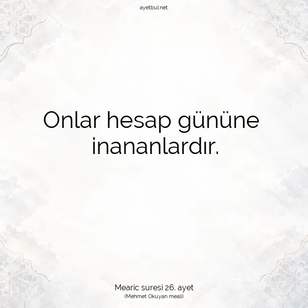 Ayetbul | Kuran Mealleri | Quran | Mearic suresi 26. ayet