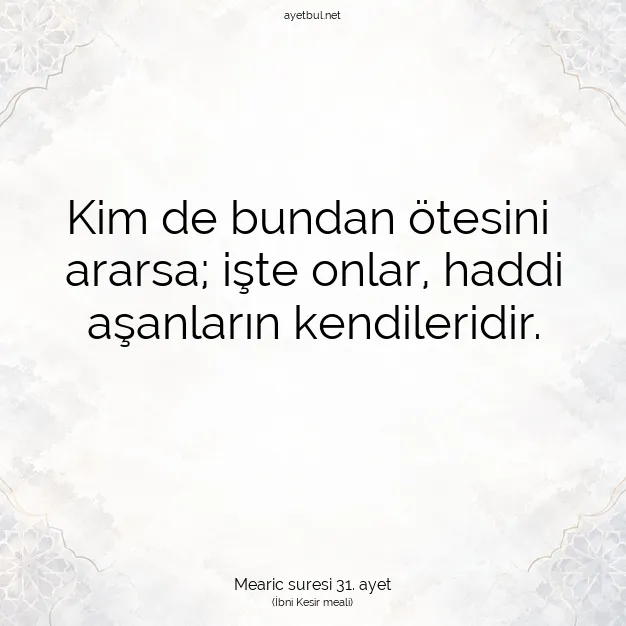 Ayetbul | Kuran Mealleri | Quran | Mearic suresi 31. ayet