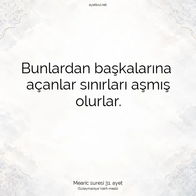 Ayetbul | Kuran Mealleri | Quran | Mearic suresi 31. ayet