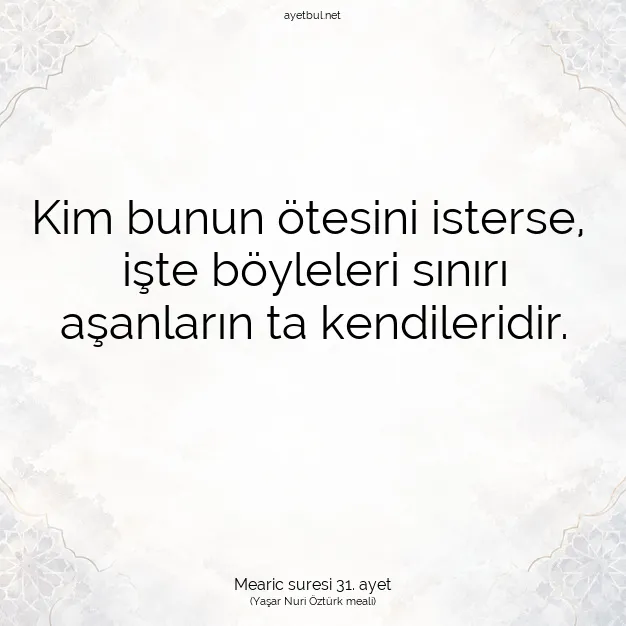 Ayetbul | Kuran Mealleri | Quran | Mearic suresi 31. ayet