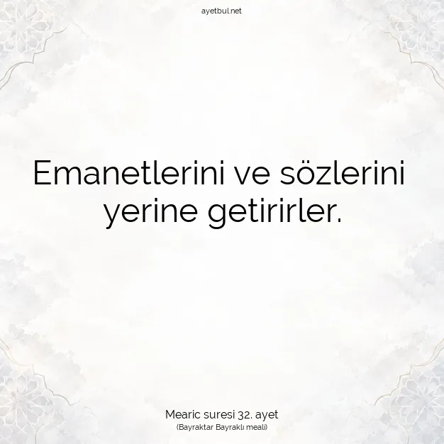 Ayetbul | Kuran Mealleri | Quran | Mearic suresi 32. ayet