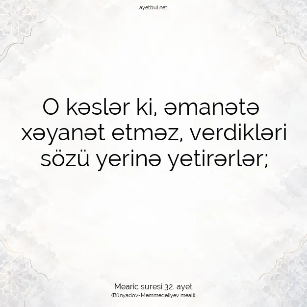 Ayetbul | Kuran Mealleri | Quran | Mearic suresi 32. ayet