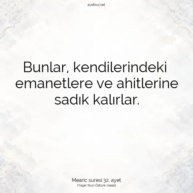 Ayetbul | Kuran Mealleri | Quran | Mearic suresi 32. ayet