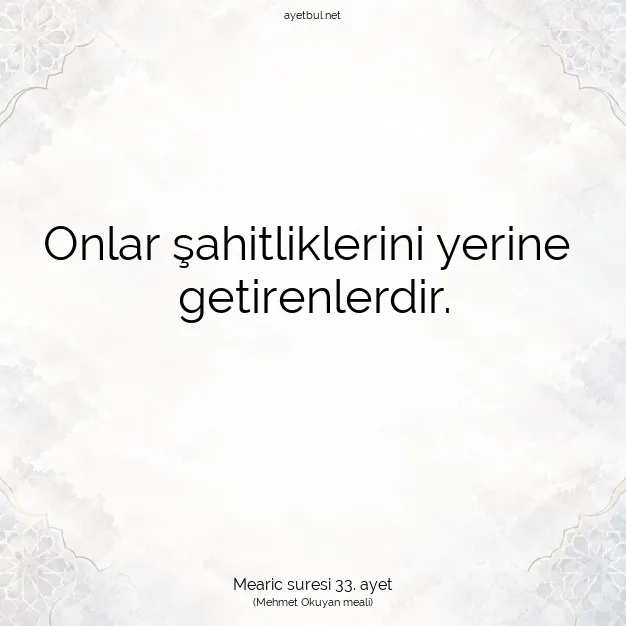 Ayetbul | Kuran Mealleri | Quran | Mearic suresi 33. ayet