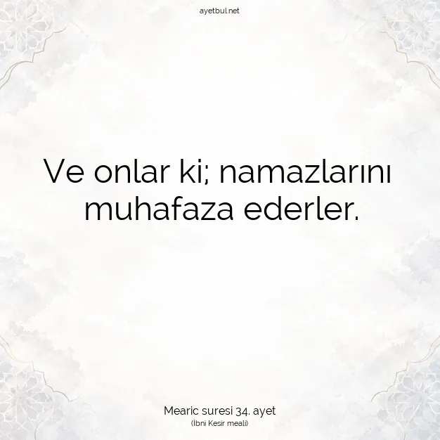 Ayetbul | Kuran Mealleri | Quran | Mearic suresi 34. ayet