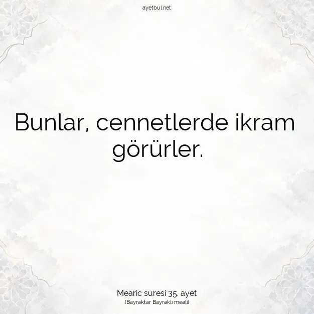 Ayetbul | Kuran Mealleri | Quran | Mearic suresi 35. ayet